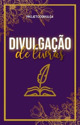 Divulgação de livros (Flores De Ouro) Livro II