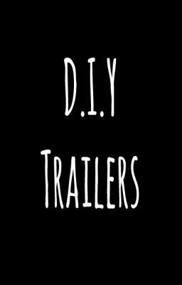 DIY Trailers