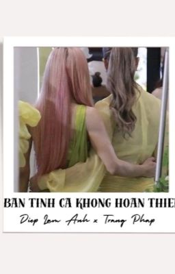 |dla x tp| BẢN TÌNH CA KHÔNG HOÀN THIỆN