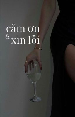 dla x tp | oneshot | cảm ơn và xin lỗi