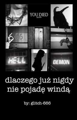 dlaczego już nigdy nie pojadę windą