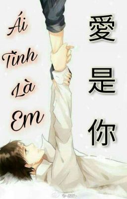 [ĐM] Ái Tình Là Em