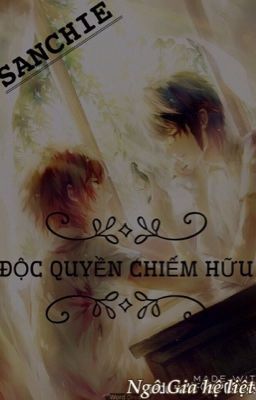 [ĐM][ĐỘC QUYỀN CHIẾM HỮU]