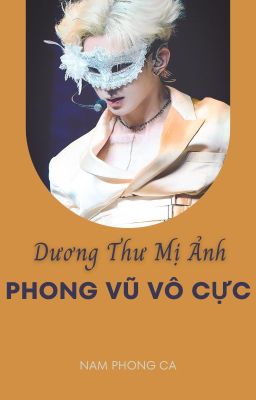 [ĐM] Dương Thư Mị Ảnh- Phong Vũ Vô Cực (Quyển 3)