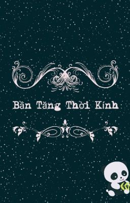 [ĐM] [ EDIT] BẦN TĂNG - THỜI KÍNH