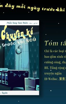 [ĐM - EDIT] Chuyện kể trước khi ngủ - Phồn Tang Tam Thiên