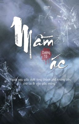 [ĐM-Edit] MẦM ÁC - Dương Tố