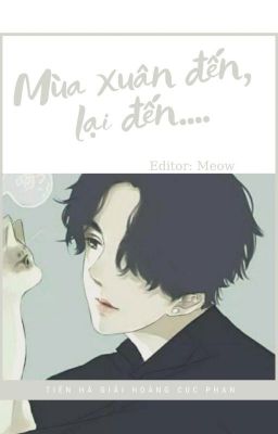 [ĐM] [Edit] Mùa xuân đến, lại đến...