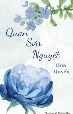 [ĐM/EDIT] QUAN SƠN NGUYỆT