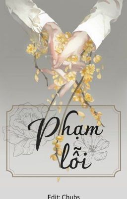 [ĐM-HOÀN][Ngược] PHẠM LỖI (ĐẮC CỬU) - Tiểu Tần Tử