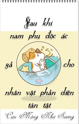 [ĐM/HOÀN] Sau Khi Nam Phụ Độc Ác Gả Cho Nhân Vật Phản Diện Tàn Tật