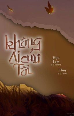 (ĐM) KHÔNG AI CỨU TÔI (Edit Hoàn)