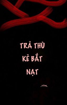 [ĐM] Trả thù kẻ bắt nạt 