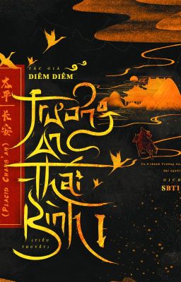 [ĐM] Trường An Thái Bình - Diêm Diêm (Tập 1)