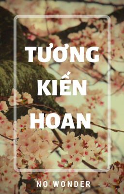 [ĐM] Tương Kiến Hoan 