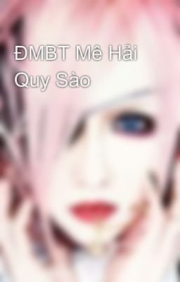 ĐMBT Mê Hải Quy Sào