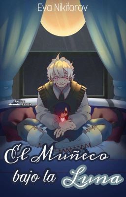 [DMMD] El Muñeco Bajo La Luna [KouCle]