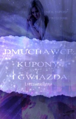 Dmuchawce, kupony i gwiazdy