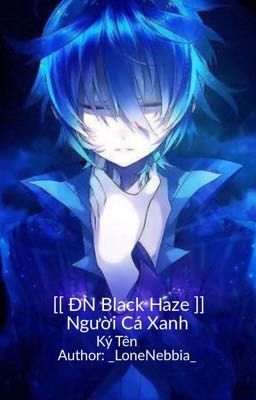 [[ ĐN Black Haze ]] Người Cá Xanh