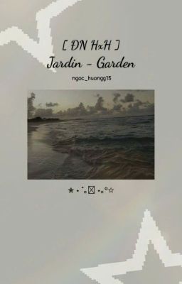 [ ĐN HxH ] Jardin - Garden