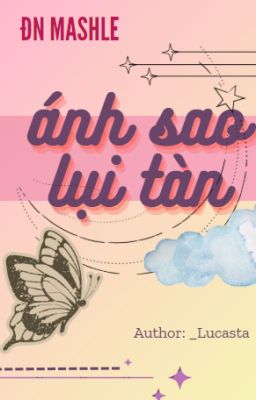 [ĐN Mashle] Ánh sao lụi tàn.