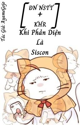 [ĐN NSTT + KHR] Khi Phản Diện Là Siscon