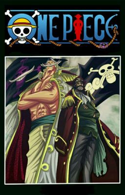 [ĐN One Piece] Người sắp đặt lại trật tự Thế giới