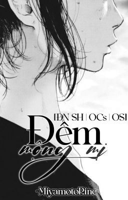 [ĐN SH | OCs | OS] Đêm mộng mị.