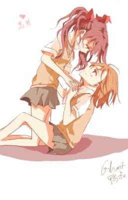 [ĐN Toaru Kagaku No Railgun](Misaka x Kuroko) Người em yêu là chị!