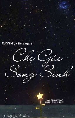 [ĐN Tokyo Revengers] Chị Gái Song Sinh