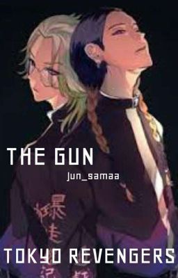 《 ĐN Tokyo Revengers 》- THE GUN.