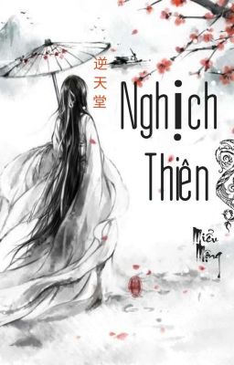 [Đn Ỷ Thiên] Nghịch thiên