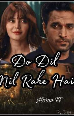 Do Dil Mil Rahe Hain -Moran 