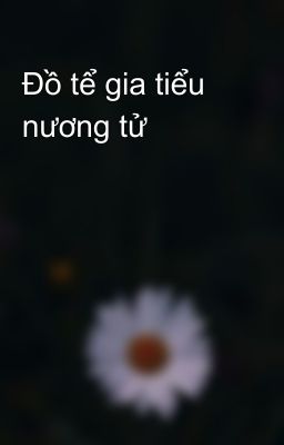 Đồ tể gia tiểu nương tử