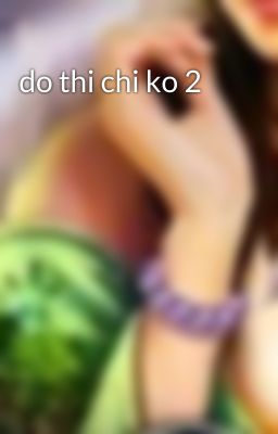 do thi chi ko 2