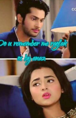 Do u remember me ( raglak os )