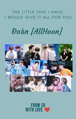 [Đoản] All Hoon