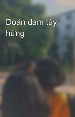 Đoản đam tùy hứng