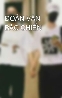 ĐOẢN VĂN BÁC CHIẾN