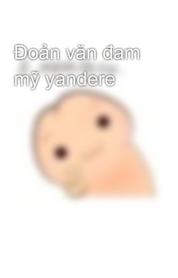 Đoản văn đam mỹ yandere