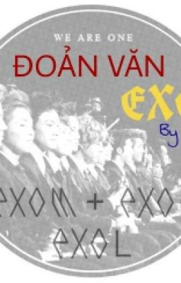 [Đoản văn] [ Drables] EXO