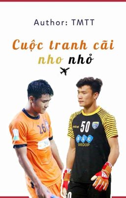 [ĐOẢN VĂN - DŨNG CHINH] CUỘC TRANH CÃI NHO NHỎ