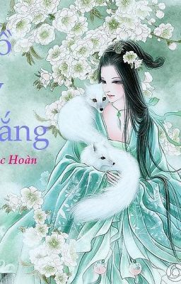 [Đoản văn] Hồ Ly Trắng (Chưa end)