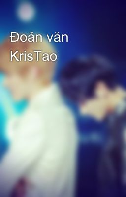 Đoản văn KrisTao