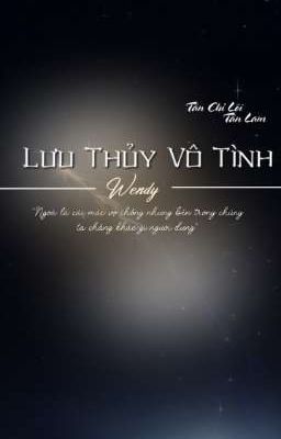 [Đoản Văn] [LôiLam] Lưu Thủy Vô Tình