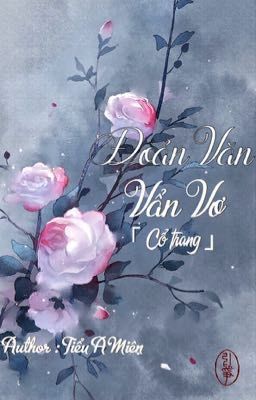 Đoản Văn Vẩn Vơ [ Cổ Trang ]