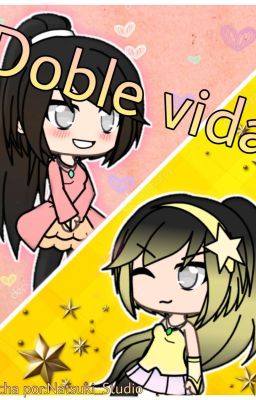 doble vida|Gacha life