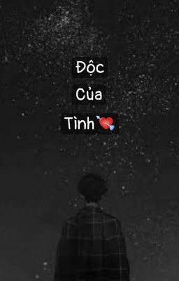 Độc Của Tình💘