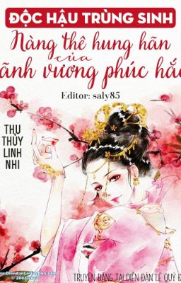 Độc hậu trùng sinh, nàng thê hung hãn của lãnh vương phúc hắc