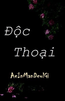 Độc Thoại [DROP]